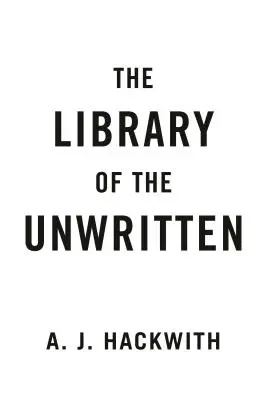 Az íratlan könyvtár - The Library of the Unwritten