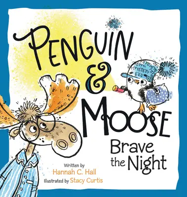 Pingvin és jávorszarvas bátran átvészeli az éjszakát - Penguin & Moose Brave the Night