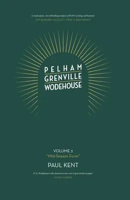 kötet: „Mid-Season Form” - Jeeves és Wooster, Blandings és Lord Emsworth eljövetele - Pelham Grenville Wodehouse: Volume 2: 