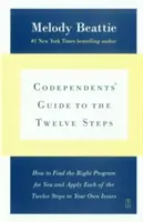 A társfüggők útmutatója a Tizenkét lépéshez: Új történetek - Codependents' Guide to the Twelve Steps: New Stories