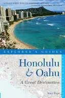 Honolulu és Oahu felfedezői útikalauz: A Great Destination (Nagyszerű úti cél) - Explorer's Guide Honolulu & Oahu: A Great Destination