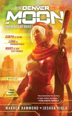 Denveri Hold: A Mars elméi (Első könyv) - Denver Moon: The Minds of Mars (Book One)