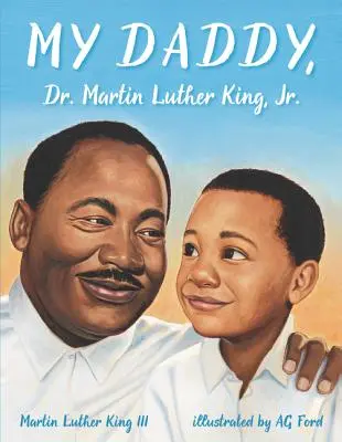 Apám, Dr. Martin Luther King, Jr. - My Daddy, Dr. Martin Luther King, Jr.