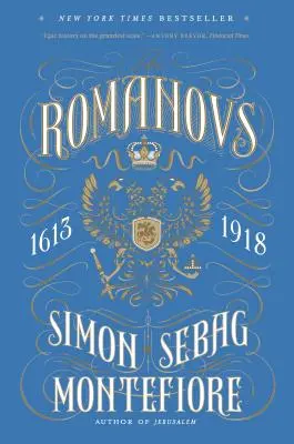 A Romanovok: 1613-1918 - The Romanovs: 1613-1918