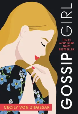 Gossip Girl: Cecily Von Ziegesar regénye - Gossip Girl: A Novel by Cecily Von Ziegesar