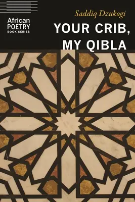 A te bölcsőd, az én Qiblám - Your Crib, My Qibla