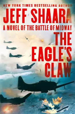 A sas karma: A Midway-i csata regénye - The Eagle's Claw: A Novel of the Battle of Midway