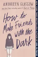 Hogyan barátkozzunk a sötétséggel - How to Make Friends with the Dark