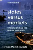 Államok kontra piacok: A globális gazdaság megértése - States Versus Markets: Understanding the Global Economy