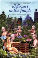 Mozart a dzsungelben: Szex, drogok és klasszikus zene - Mozart in the Jungle: Sex, Drugs, and Classical Music