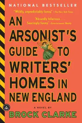 Egy gyújtogató útikalauza az írók New England-i otthonaihoz - An Arsonist's Guide to Writers' Homes in New England