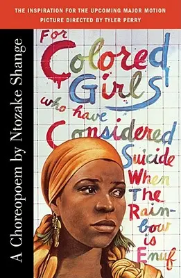 Színes lányoknak, akik öngyilkosságot fontolgattak, ha a szivárvány elég lesz - For Colored Girls Who Have Considered Suicide When the Rainbow Is Enuf