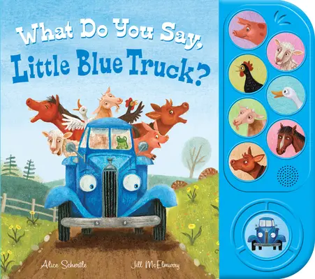 Mit mondasz, kicsi kék kamion? (Hangoskönyv) - What Do You Say, Little Blue Truck? (Sound Book)