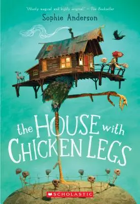 A csirkecombos ház - The House with Chicken Legs