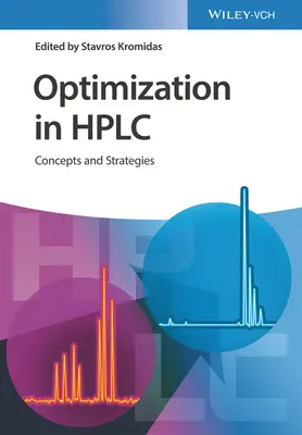 Optimalizálás a HPLC-ben: Fogalmak és stratégiák - Optimization in HPLC: Concepts and Strategies