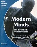 Modern Minds the twentieth-century world Pupil's Book (A huszadik századi világ) - Modern Minds the twentieth-century world Pupil's Book