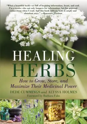 Gyógyító gyógynövények: Hogyan termesszük, tároljuk és maximalizáljuk gyógyító erejüket? - Healing Herbs: How to Grow, Store, and Maximize Their Medicinal Power