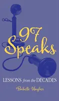 97 beszél: Tanulságok az évtizedekből - 97 Speaks: Lessons from the Decades