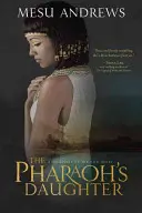 A fáraó lánya: A Nílus kincsei regénye - The Pharaoh's Daughter: A Treasures of the Nile Novel