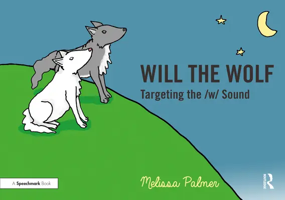 Will, a farkas: A W hang megcélzása - Will the Wolf: Targeting the W Sound