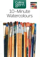 10 perces akvarellek - Technikák és tippek a gyors akvarellfestéshez - 10-minute Watercolours - Techniques & Tips for Quick Watercolours