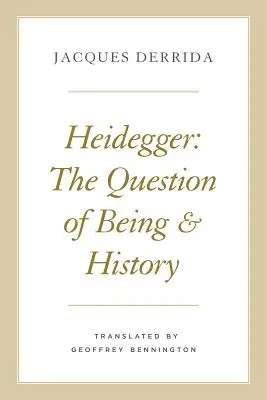 Heidegger: Heidegger: A lét és a történelem kérdése - Heidegger: The Question of Being and History