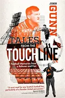 Mesék a gólvonalról - Futballemlékek egy játékvezetőtől és szurkolótól - Tales from the Touchline - Football Memories from a Referee and Fan