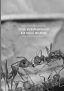 Társadalmi vállalkozás és társadalmi befogadás: Folyamatok, gyakorlatok és kilátások - Social Entrepreneurship and Social Inclusion: Processes, Practices, and Prospects