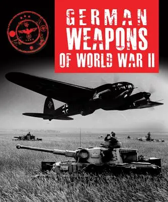 A második világháború német fegyverei - German Weapons of World War II