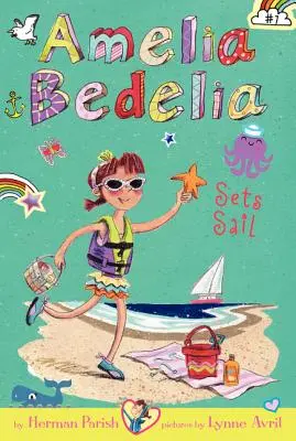 Amelia Bedelia fejezetkönyv #7: Amelia Bedelia vitorlát bont - Amelia Bedelia Chapter Book #7: Amelia Bedelia Sets Sail