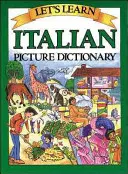 Tanuljunk olasz képszótár - Let's Learn Italian Picture Dictionary