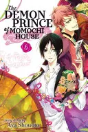 A Momochi-ház démonhercege, 6. kötet - The Demon Prince of Momochi House, Vol. 6