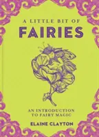 Egy kicsit a tündérekről, 12: Bevezetés a tündérmágiába - A Little Bit of Fairies, 12: An Introduction to Fairy Magic