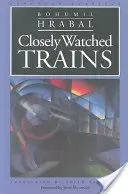 Szorosan figyelt vonatok - Closely Watched Trains