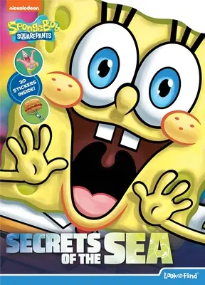 Nickelodeon Spongyabob Négylábúak: A tenger titkai: Nézd és találd meg - Nickelodeon Spongebob Squarepants: Secrets of the Sea: Look and Find