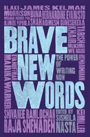 Brave New Words: Az írás ereje most - Brave New Words: The Power of Writing Now