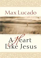 Egy szív, mint Jézus - A Heart Like Jesus