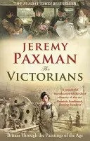 A viktoriánusok: Nagy-Britannia a korszak festményein keresztül - The Victorians: Britain Through the Paintings of the Age