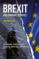 Brexit és pénzügyi szolgáltatások: Law and Policy - Brexit and Financial Services: Law and Policy