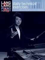 Lang Lang Piano Academy -- Napi technikai gyakorlatok - Lang Lang Piano Academy -- Daily Technical Exercises