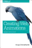 Webes animációk készítése: Bringinging Your UIs to Life - Creating Web Animations: Bringing Your UIs to Life