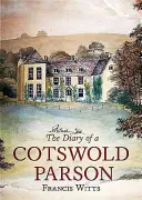Egy cotswoldi plébános naplója - The Diary of a Cotswold Parson