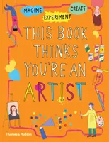 Ez a könyv azt hiszi, hogy művész vagy - This Book Thinks You're an Artist