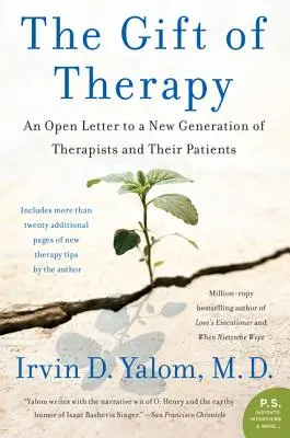 A terápia ajándéka: Nyílt levél a terapeuták új generációjának és pácienseiknek - The Gift of Therapy: An Open Letter to a New Generation of Therapists and Their Patients