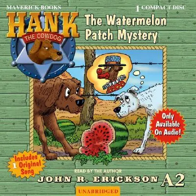 A görögdinnyefalvi rejtély - The Watermelon Patch Mystery