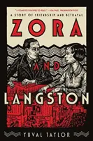 Zora és Langston: A Story of Friendship and Betrayal - Zora and Langston: A Story of Friendship and Betrayal