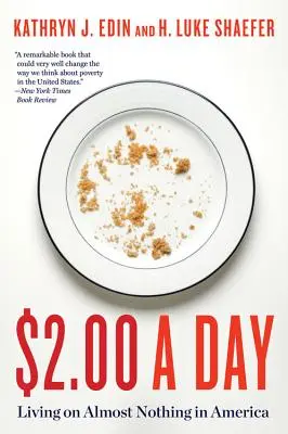 Napi 2 dollár: Majdnem semmiből élni Amerikában - $2.00 a Day: Living on Almost Nothing in America