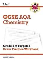 GCSE Chemistry AQA Grade 8-9 Targeted Exam Practice Workbook (válaszokat is tartalmazó) - GCSE Chemistry AQA Grade 8-9 Targeted Exam Practice Workbook (includes Answers)