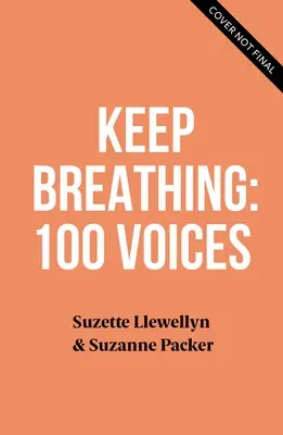 Még mindig lélegzik: 100 fekete hang a rasszizmusról - 100 mód a narratíva megváltoztatására - Still Breathing: 100 Black Voices on Racism--100 Ways to Change the Narrative