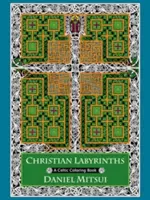 Keresztény labirintusok: A Celtic Coloring Book - Christian Labyrinths: A Celtic Coloring Book